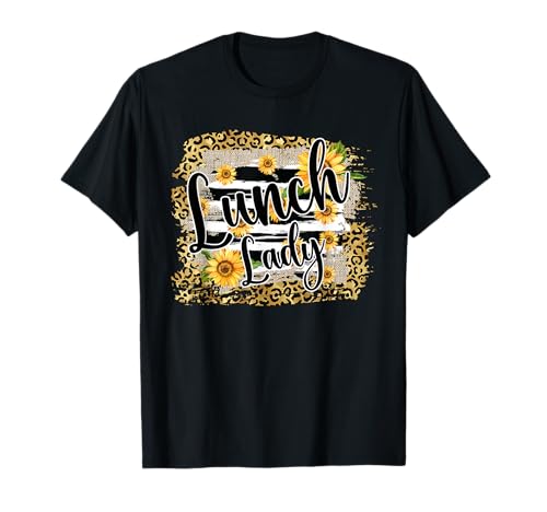 Leopard Sunflower Lunch Lady First Day Back To School T-Shirt