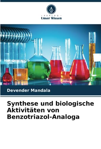 Synthese und biologische Aktivitäten von Benzotriazol-Analoga