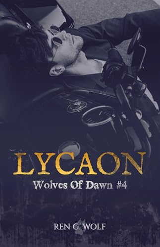 Wolves Of Dawn, Tome 4 : Lycaon