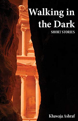 Walking in the Dark: Short Stories