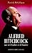 Alfred Hitchcock: Une vie d'ombres et de lumière