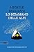 Lo Sciamano Delle Alpi - 3