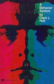 Paperback A Behavior System: An Introduction to Behavior Theory Concerning the Individual Organism (Science Editions) Book