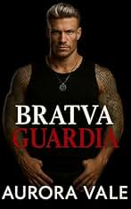 Bratva Guardia: Un Matrimonio Concertado, Amor Prohibido, Romance Oscuro de la Mafia Rusa (Hombres Despiadados de la Mafia Rusa nº 4)