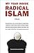 My Year Inside Radical Islam: A Memoir