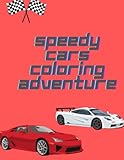  Speedy Cars Coloring Adventure: Awesome Race Cars for Kids