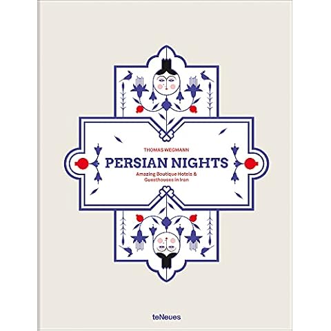 Persian Nights: Amazing Boutique Hotels & Guest Houses in Iran Cover