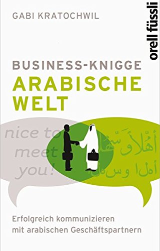 Business Knigge: Arabische Welt Business Knigge: Arabische Welt
