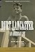 Burt Lancaster: An American Life