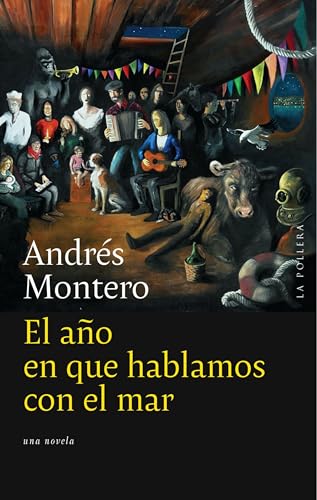 El año en que hablamos con el mar