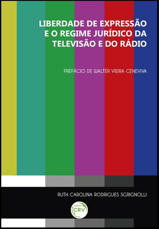 Livro Liberdade de Expressão e o Regime Jurídico da Televisão e do Rádio