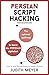 Modern Persian Script Hacking: The optimal way to learn the Persian / Farsi alphabet (Teach Yourself)
