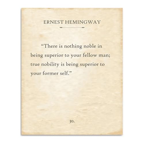 Ernest Hemingway - There Is Nothing Noble In Being Superior Quote Vintage Book Page Style Wall Art 11x14 Unframed Poster Literary Decor Motivational Typography Office Library Study Wall Print