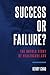 Success Or Failure?: The Untold Story Of Healthcare.Gov