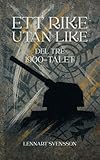  Ett rike utan like, del tre: 1900-talet (Swedish Edition)