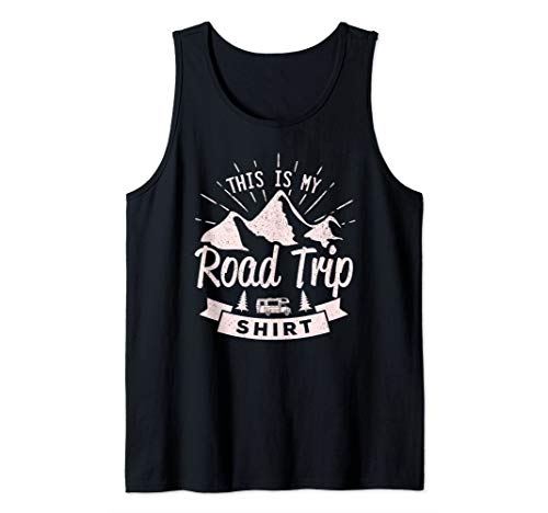 This Is My Road Trip Shirt Family Friends Vacation Tank Top