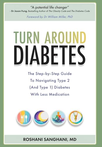 Image of Turn around Diabetes: The Step-by-Step Guide to Navigate Type 2 (and Type 1) Diabetes with Less Medication