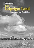 wetter eilenburg 16 tage  Das Leipziger Land: Naturraum und Geschichte
