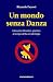 Un Mondo Senza Danza. Glossario Filosofico-Poetico Al Tempo Della Covideologia - 3