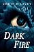 Dark Fire (The Last Dragon Chronicles #5)