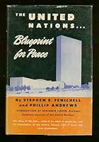 The United Nations,: Blueprint for peace, B0006RYBR0 Book Cover