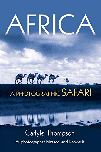 AFRICA: A PHOTOGRAPHIC SAFARI