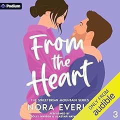 From the Heart Audiobook By Nora Everly cover art