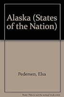 Alaska (States of the Nation) B0006BVIDQ Book Cover