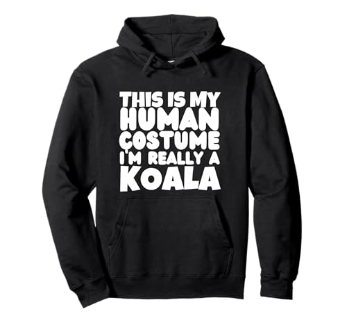 �R�A�� This Is My Human Costume I'm Really A Koala �p�[�J�[