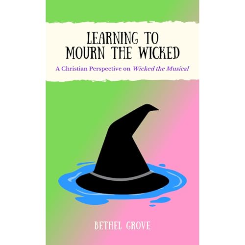 Learning to Mourn the Wicked by Bethel Grove episode artwork