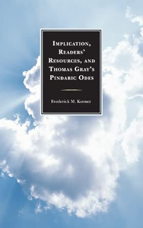Implication, Readers' Resources, and Thomas Gray's Pindaric Odes book cover