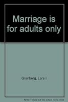 Marriage is for adults only B0006DXXQY Book Cover