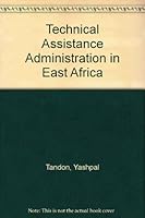 Technical assistance administration in East Africa B0006CG7NG Book Cover