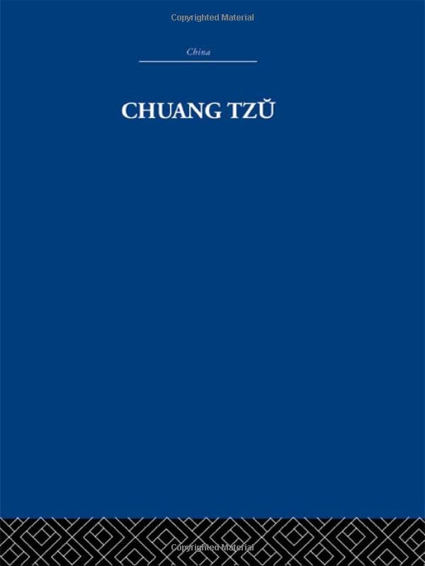 Chuang Tzu: Taoist Philosopher and Chinese Mystic