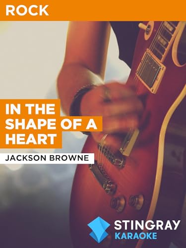In The Shape of a Heart in the Style of Jackson Browne