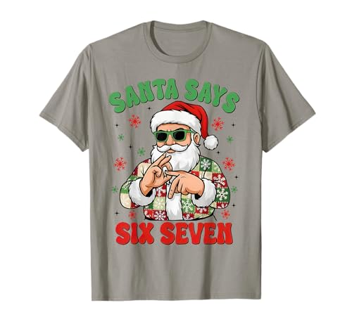 Christmas Santa Says 67 Six Seven Gen Z Alpha Meme Slang 6 7 T-Shirt