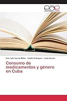 Consumo de Medicamentos y Genero En Cuba 3639732103 Book Cover