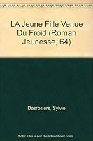 LA Jeune Fille Venue Du Froid (Roman Jeunesse, 64) 2890212831 Book Cover