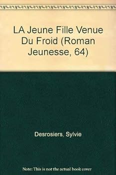 Paperback LA Jeune Fille Venue Du Froid (Roman Jeunesse, 64) (French Edition) [French] Book