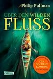  His Dark Materials 0: Über den wilden Fluss