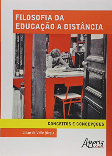 Filosofia da educação a distância: conceitos e concepções: