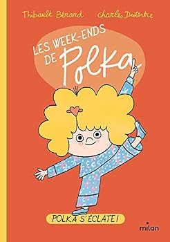 Paperback Les week-ends de Polka, Tome 01: Polka s'éclate [French] Book