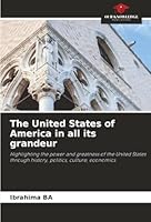 The United States of America in all its grandeur 6202433493 Book Cover