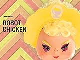  Robot chicken speciale