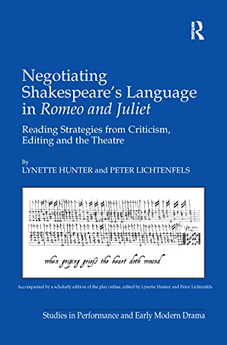 Negotiating Shakespeare's Language in Romeo and Juliet (Studies in Performance and Early Modern Drama)