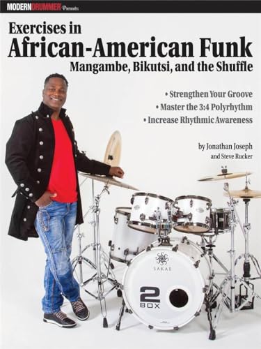 Modern Drummer Presents Exercises in African-American Funk: Mangambe, Bikutsi and the Shuffle