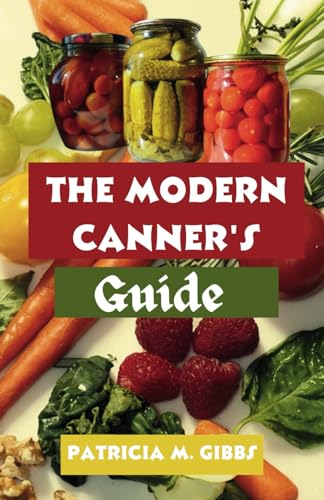 The Modern Canner's Guide