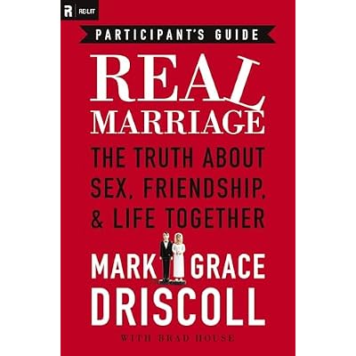 Real Marriage Participant's Guide: The Truth About Sex, Friendship, and Life Together