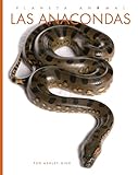  Las anacondas (Planeta animal) (Spanish Edition)