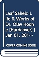 Laaf Saheb: Life & Works of Dr. Olav Hodne 8185566704 Book Cover